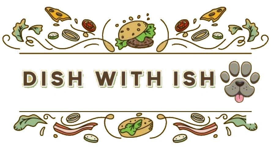 Dish With Ish